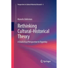 Rethinking Cultural-Historical Theory: A Dialectical Perspective to Vygotsky