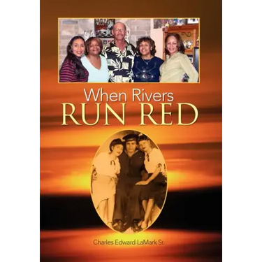 When Rivers Run Red