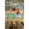 For Frying Out Loud: Rehoboth Beach Diaries