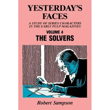 Yesterday's Faces, Volume 4: The Solvers