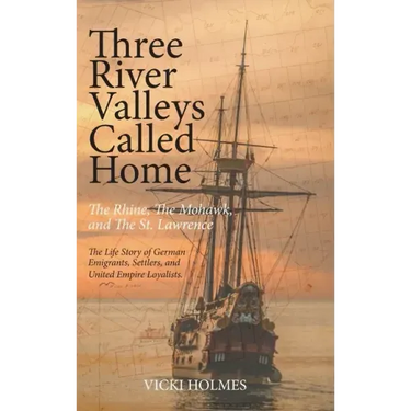 Three River Valleys Called Home: The Rhine, The Mohawk, and The St. Lawrence