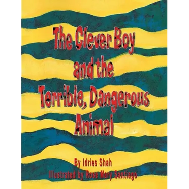 The Clever Boy and the Terrible, Dangerous Animal