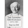 The Leonine Encyclicals: 1878-1902