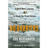 No Barriers: A Blind Man's Journey to Kayak the Grand Canyon