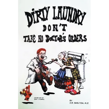 Dirty Laundry Don't Take No Doctor's Orders
