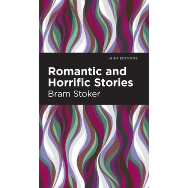 Romantic and Horrific Stories
