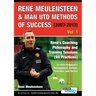 René Meulensteen & Man Utd Methods of Success (2007-2013) - René's Coaching Philosophy and Training Sessions (94 Practices), Sir Alex Ferguson's Manag