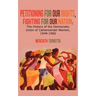 Petitioning for our Rights, Fighting for our Nation. The History of the Democratic Union of Cameroonian Women, 1949-1960