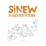 Sinew: 10 Years of Poetry in the Brew, 2011-2021