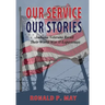 Our Service, Our Stories - Indiana Veterans Recall Their World War II Experiences