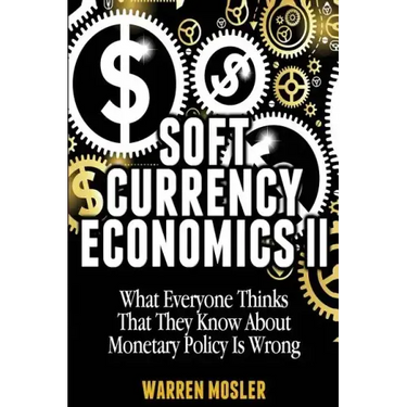 Soft Currency Economics II: The Origin of Modern Monetary Theory