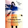 Life as a Waking Dream