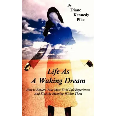 Life as a Waking Dream