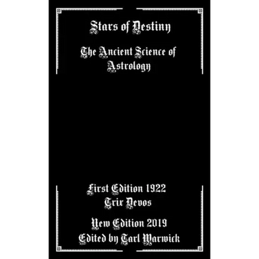 Stars of Destiny: The Ancient Science of Astrology