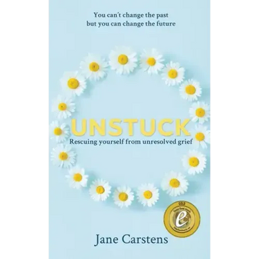 Unstuck: Rescuing yourself from unresolved grief