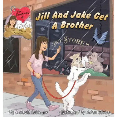 The Adventures of Jill, Jake, and Stimlin: Jill And Jake Get A Brother
