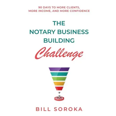 The Notary Business Building Challenge: 90 Days to More Clients, More Income, and More Confidence