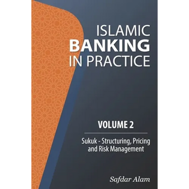 Islamic Banking in Practice, Volume 2: Sukuk