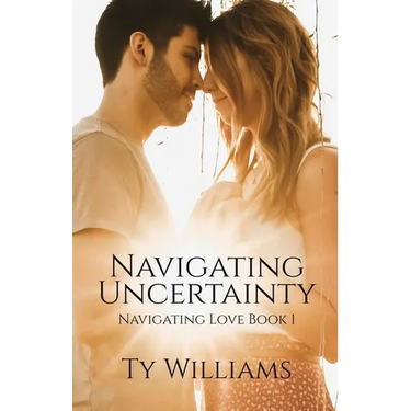 Navigating Uncertainty: A Small Town Christian Romance
