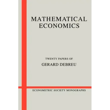 Mathematical Economics: Twenty Papers of Gerard Debreu