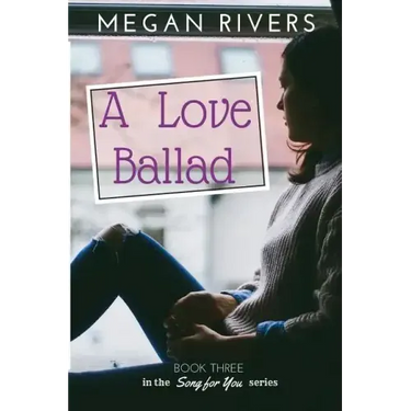 A Love Ballad: A Fictional Memoir