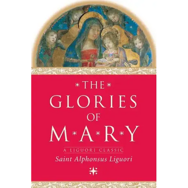 The Glories of Mary