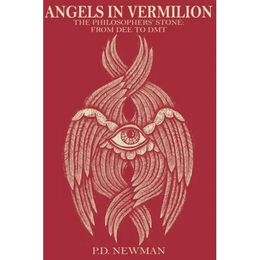 Angels in Vermilion: The Philosophers' Stone: from Dee to DMT