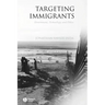 Targeting Immigrants: Government, Technology, and Ethics