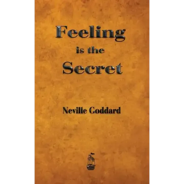 Feeling is the Secret