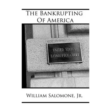 The Bankrupting of America