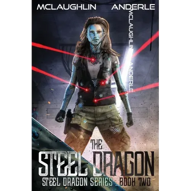 The Steel Dragon: The Steel Dragon Book 2