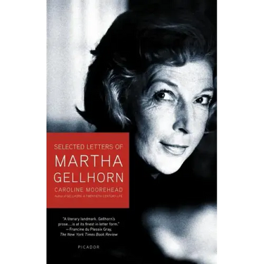 Selected Letters of Martha Gellhorn