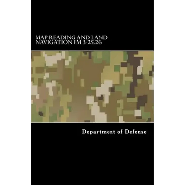 Map Reading and Land Navigation FM 3-25.26