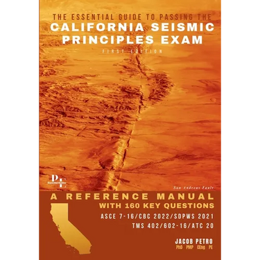The Essential Guide to Passing the California Seismic Principles Exam: A Reference Manual with 160 Key Questions