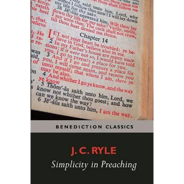Simplicity in Preaching--A Guide to Powerfully Communicating God's Word