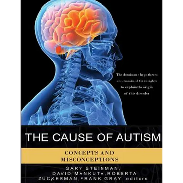 The Cause of Autism - Concepts and Misconceptions