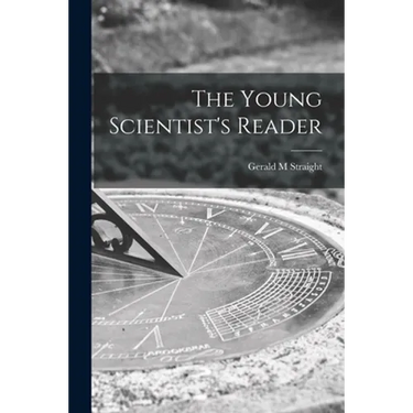 The Young Scientist's Reader