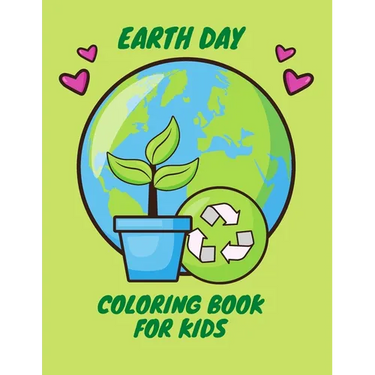 Earth Day Coloring Book for Kids: Fun Planet Earth Activity Book For Boys And Girls With Illustrations of Earth And Nature