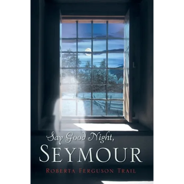 Say Good Night Seymour
