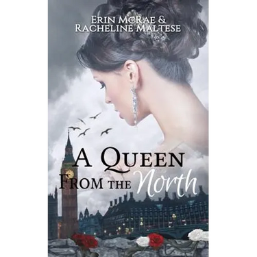 A Queen from the North: A Royal Roses Book