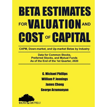 Beta Estimates for Valuation and Cost of Capital, As of the End of 1st Quarter, 2020: Data for Common Stocks, Preferred Stocks, and Mutual Funds: CAPM