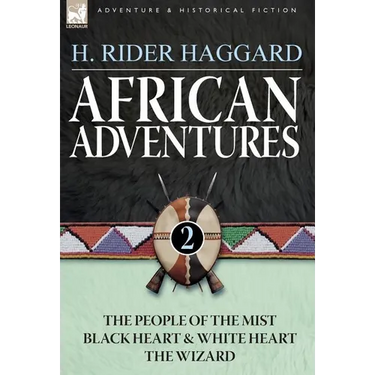 African Adventures: 2-The People of the Mist, Black Heart and White Heart & the Wizard