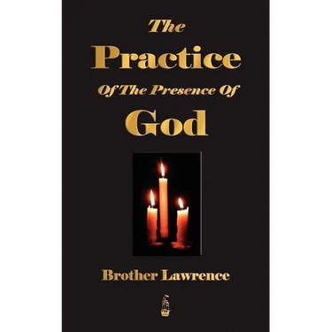 The Practice Of The Presence Of God