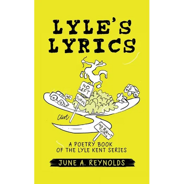Lyle's Lyrics: A Poetry Book of the Lyle Kent Series