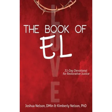 The Book of El: 31-Day Devotional for Restorative Justice