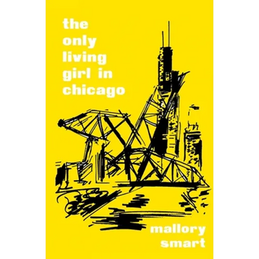 The Only Living Girl in Chicago