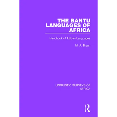 The Bantu Languages of Africa: Handbook of African Languages
