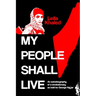 My People Shall Live, The Autobiography of a Revolutionary