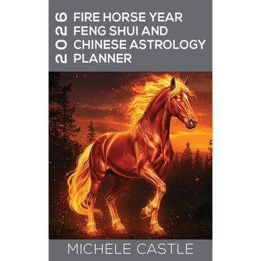 2026 Fire Horse Year: Feng Shui and Chinese Astrology Planner