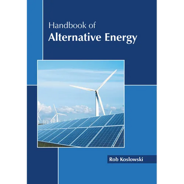 Handbook of Alternative Energy